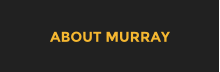 ABOUT MURRAY